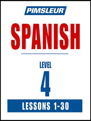 cover image of Pimsleur Spanish Level 4